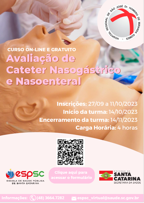 Cartaz informativo do curso online e gratuito “Avaliação de Cateter Nasogástrico e Nasoenteral”, com imagem de um boneco de simulação sendo submetido à introdução de cateter por profissional de saúde. Detalhes incluem datas de inscrição (27/09 a 11/10/2023), início (14/10/2023), encerramento (14/11/2023), carga horária de 4 horas, QR code para acesso ao formulário e logotipos da ESP-SC e do Governo de Santa Catarina.