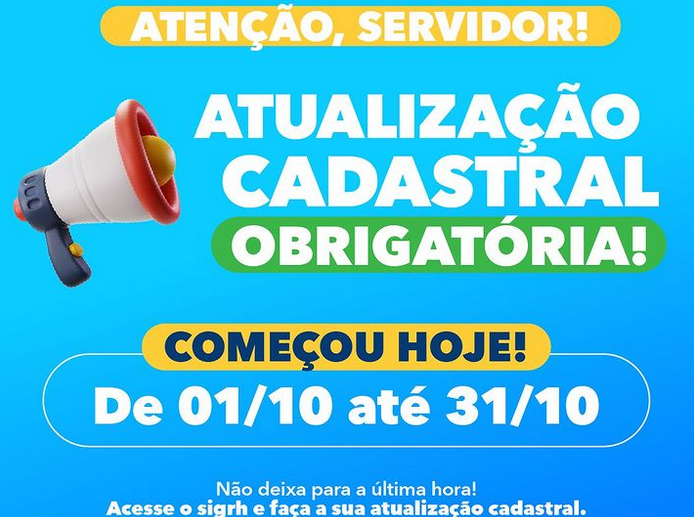 Card informativo com fundo azul anuncia: "Atenção, servidor! Atualização cadastral obrigatória! Começou hoje! De 01/10 até 31/10". Ao lado esquerdo, há um ícone de megafone. Na parte inferior, a mensagem: "Não deixa para a última hora! Acesse o SIGRH e faça a sua atualização cadastral".