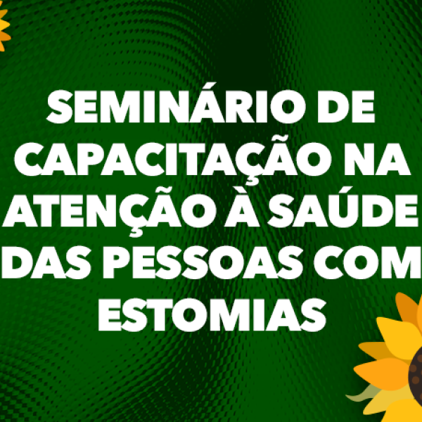 SES abre inscrições para Seminário de Capacitação da Atenção à Saúde das Pessoas com Estomias em Joaçaba