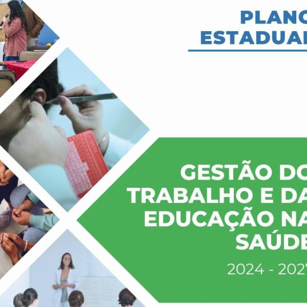 SES lança Plano Estadual de Gestão do Trabalho e da Educação na Saúde 