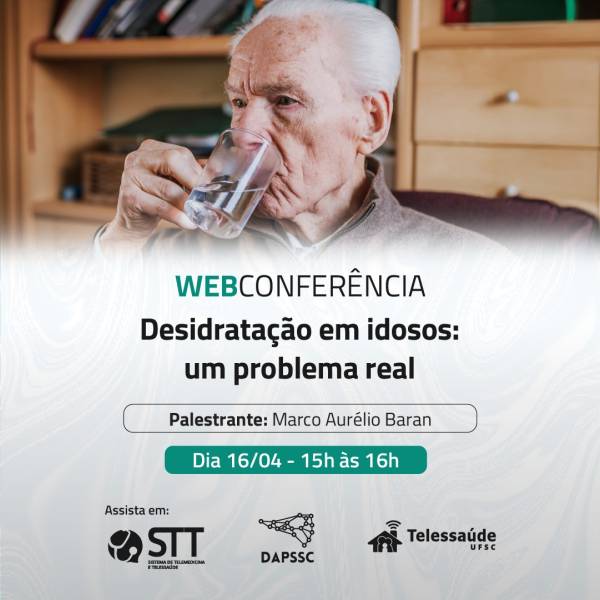 Webconferência discute Desidratação em idosos: um problema real