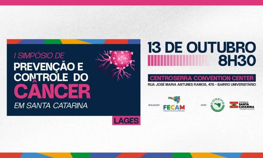 FECAM, SES e Cosems realizam I Simpósio de Prevenção e Controle do Câncer em Santa Catarina