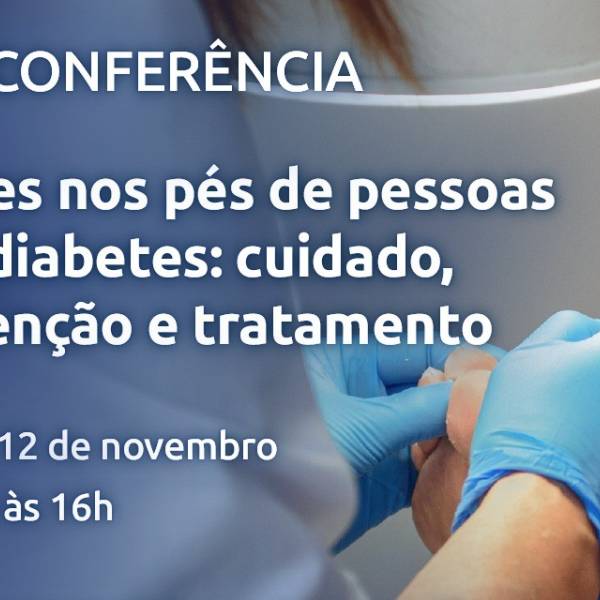 Saúde promove webconferência sobre cuidados, prevenção e tratamento de lesões nos pés de pessoas com diabetes